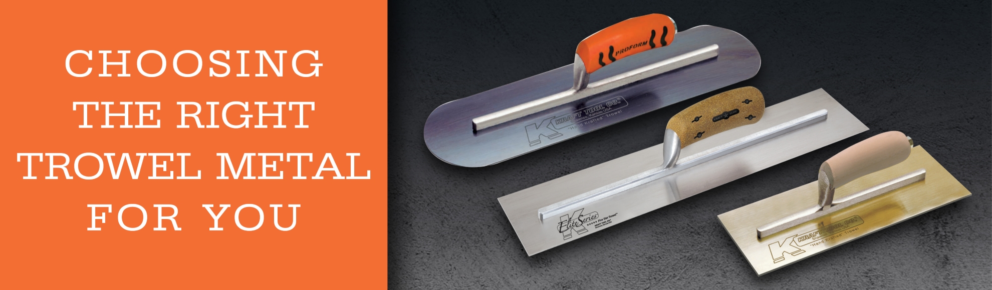 Choosing the Right Trowel Metal for You