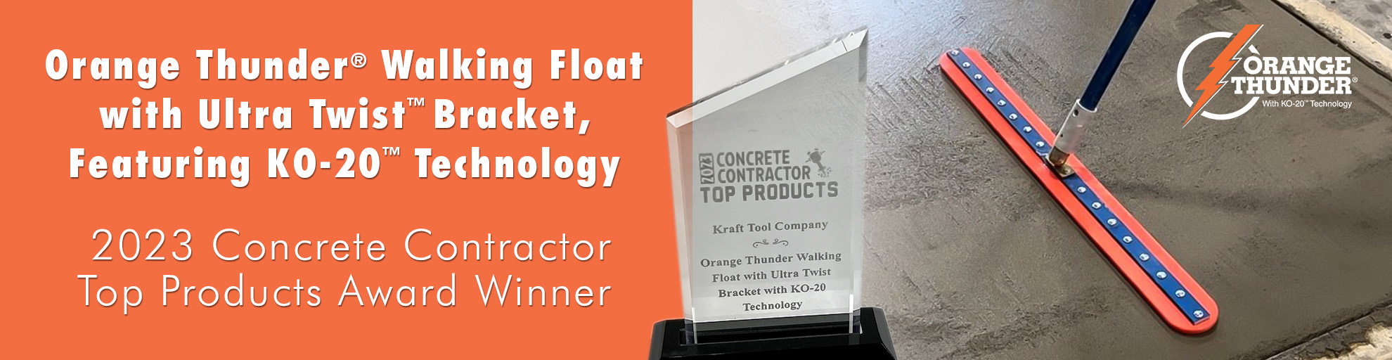 Concrete Contractors Innovative Product Award Winner Orange Thunder Part Number CC2012