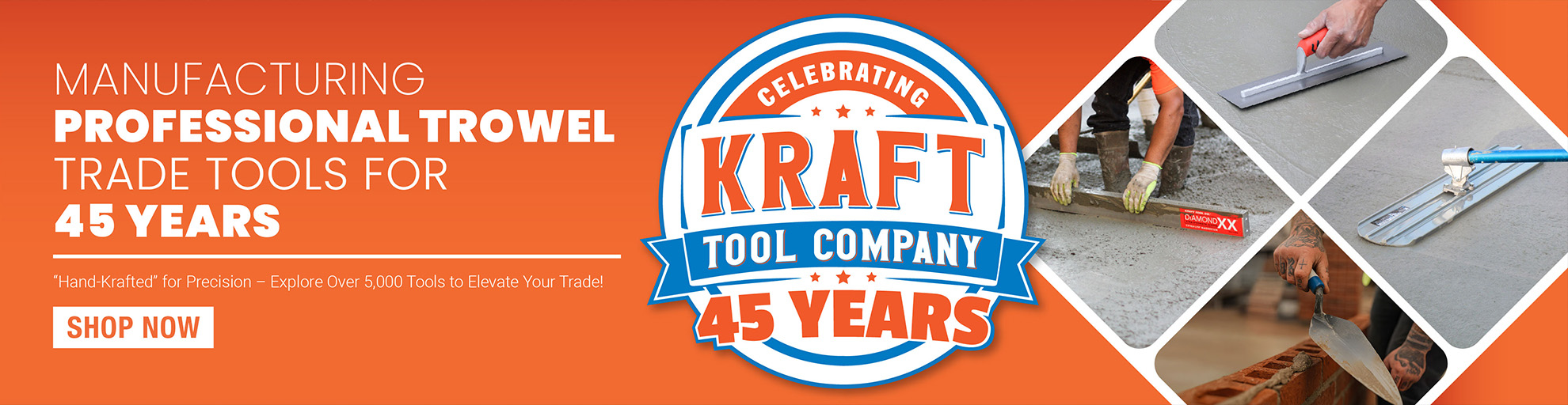 45 Years of Manufacturing trowel trade tools